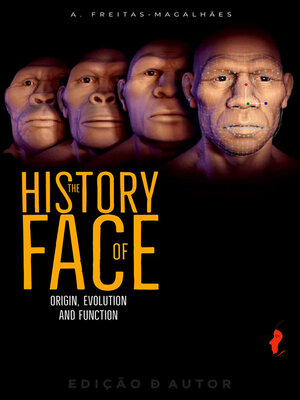 cover image of The History of Face--Origin, Evolution and Function